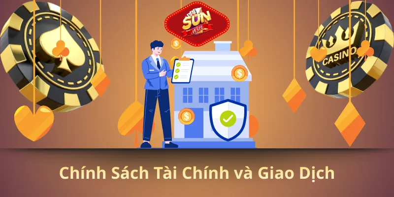 Chính sách tài chính và giao dịch