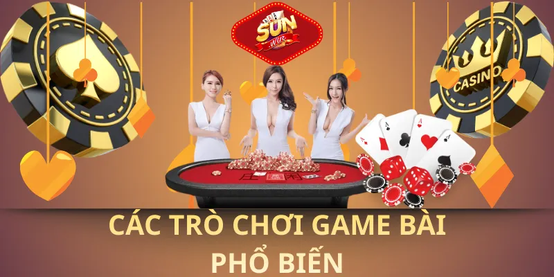 Các trò chơi game bài phổ biến